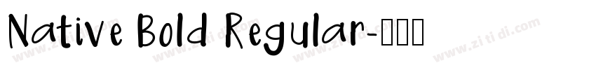 Native Bold Regular字体转换